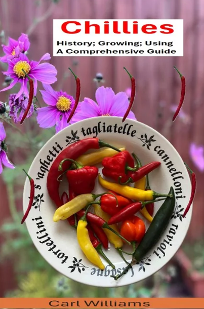 Chillies — History; Growing; Using — A Comprehensive Guide (book cover)