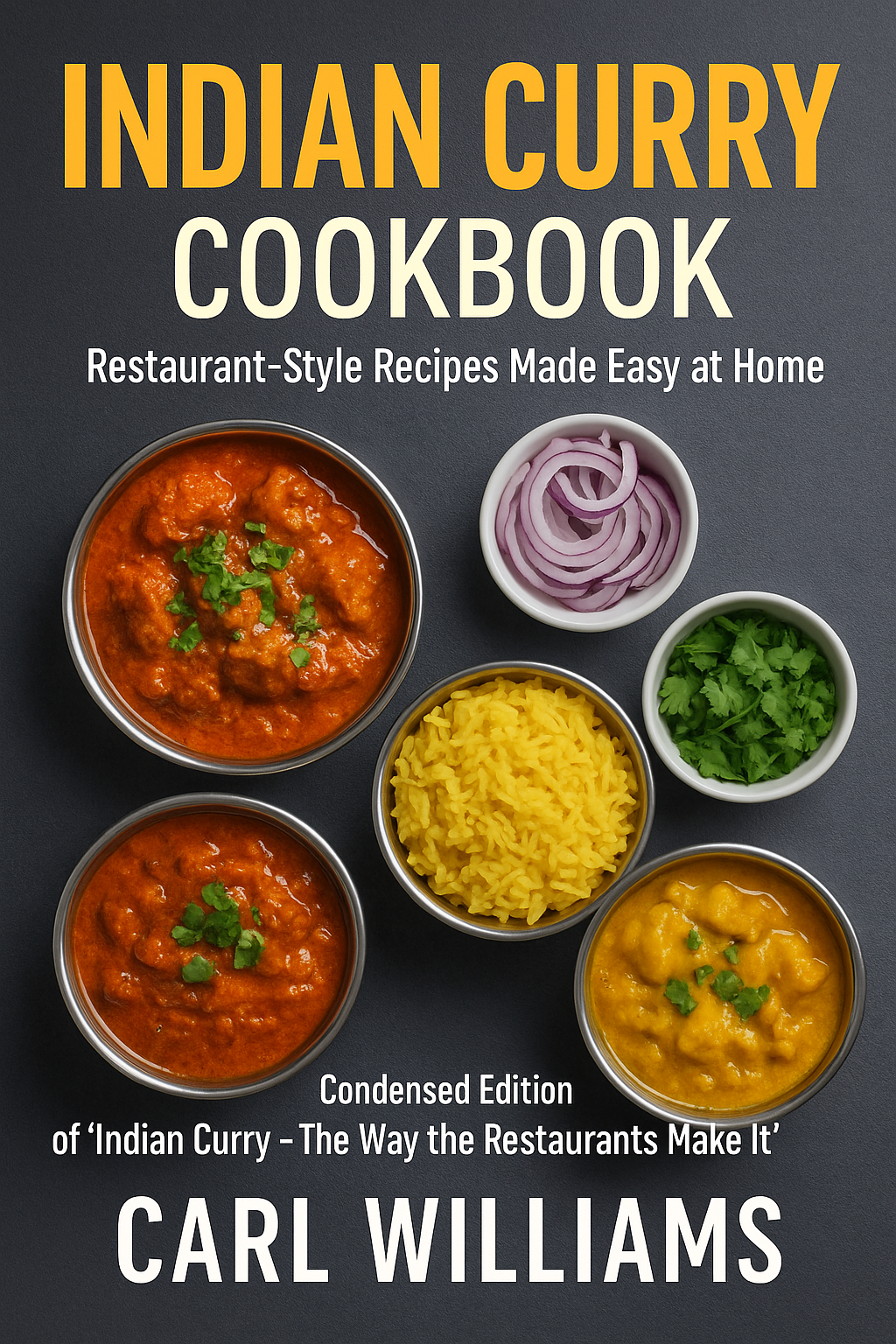 Indian Curry Cookbook - Restaurant-style Recipes made easy at home (book cover)